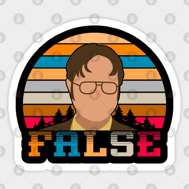 Dwight Schrute False Sticker by Olievera